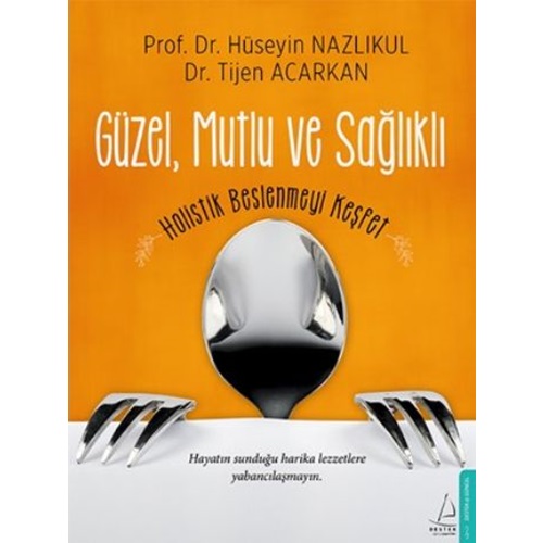 Güzel, Mutlu ve Sağlıklı