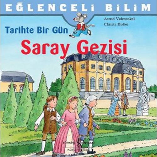 Eğlenceli Bilim Tarihte Bir Gün Saray Gezisi