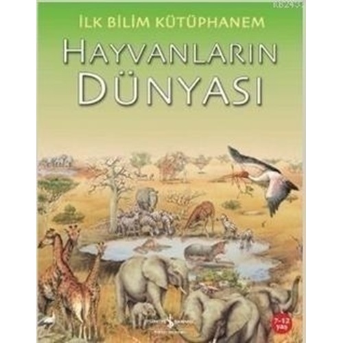 İlk Bilim Kütüphanem Hayvanların Dünyası