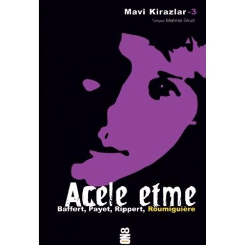 Mavi Kirazlar 3 - ACELE ETME