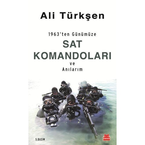 1963'ten Günümüze Sat Komandoları ve Anılarım