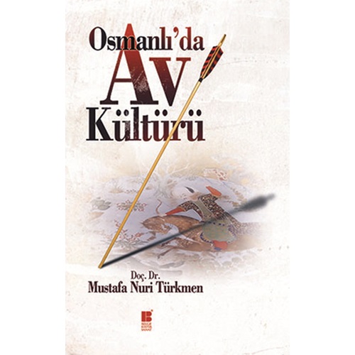 Osmanlı'da Av Kültürü