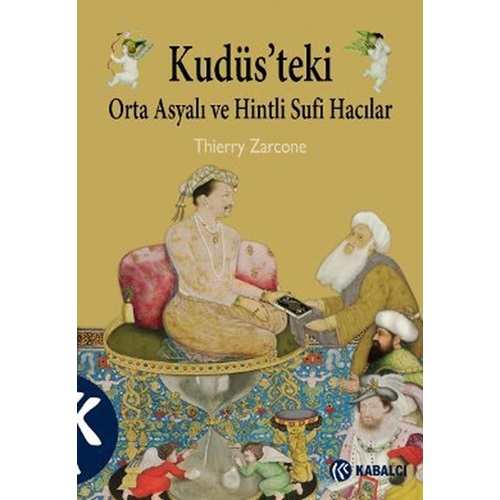Kudüsteki Orta Asya ve Hintli Sufi Hacılar