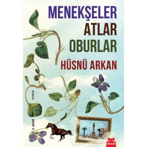 Menekşeler Atlar Oburlar