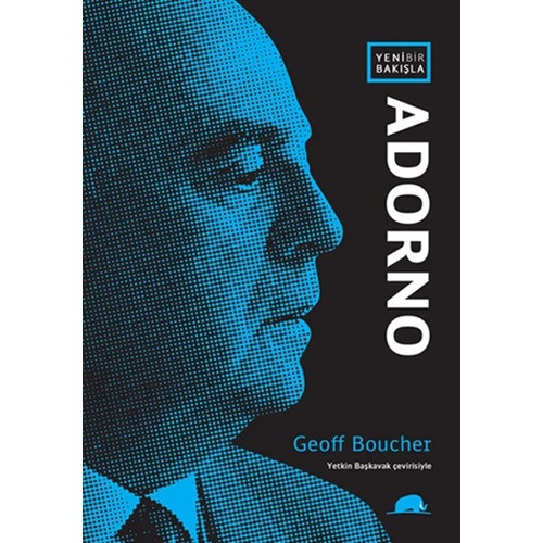 Yeni Bir Bakışla Adorno
