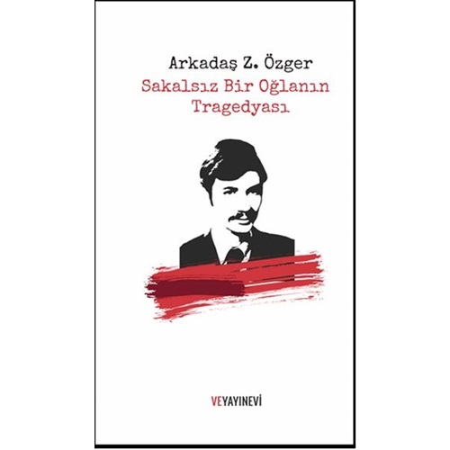 Sakalsız Bir Oğlanın Tragedyası