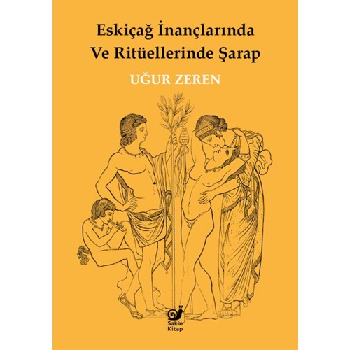 Eskiçağ İnançlarında ve Ritüellerinde Şarap