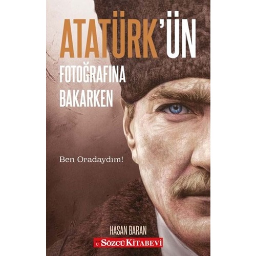 Atatürk'ün Fotoğrafına Bakarken