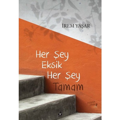 Her Şey Eksik Her Şey Tamam