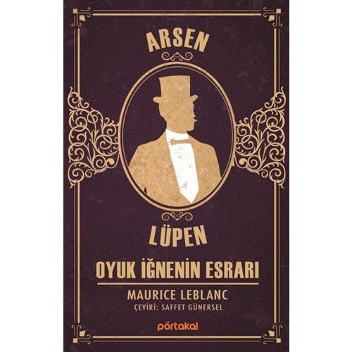 Arsen Lüpen - Oyuk İğnenin Esrarı (Portakal Kitap)