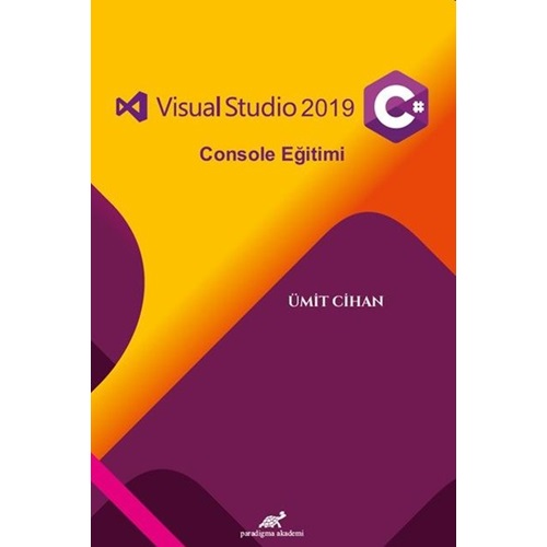 Visual Studio 2019 Console Eğitimi