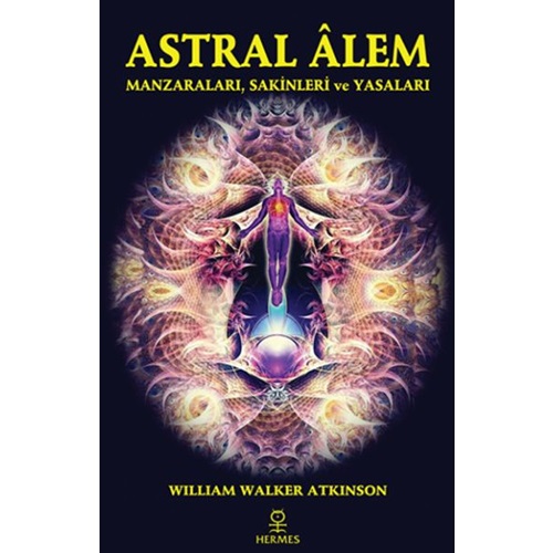 Astral Alem Manzaraları, Sakinleri ve Yasaları