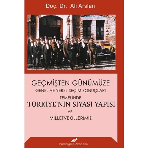 Geçmişten Günümüze Türkiyenin Siyasi Yapısı