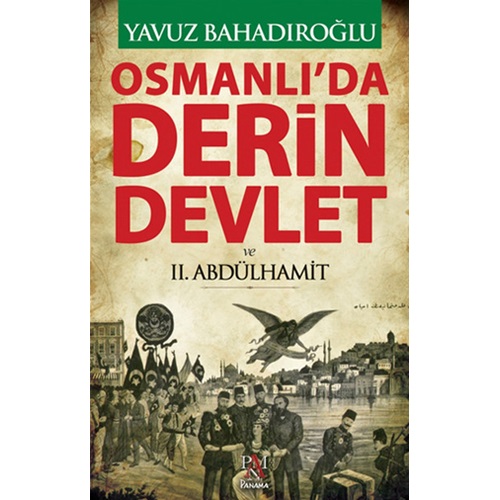 Osmanlı'da Derin Devlet ve 2. Abdülhamit