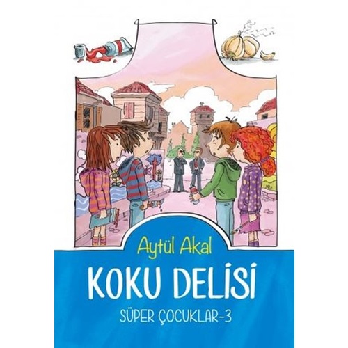 Süper Çocuklar 3 Koku Delisi