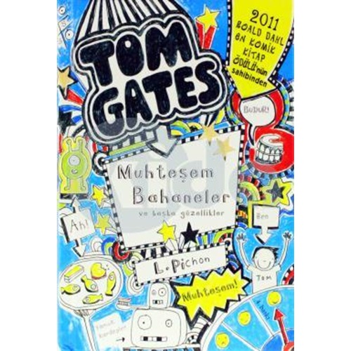 Tom Gates 03 Muhteşem Bahaneler ve Başka Güzellikler Ciltli