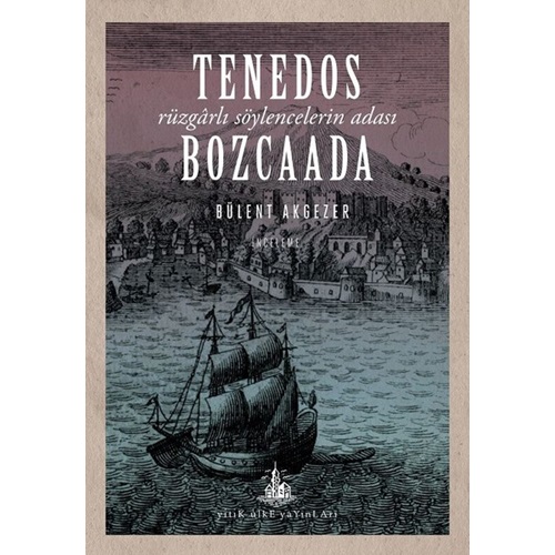 Tenedos Bozcaada Rüzgarlı Söylencelerin Adası