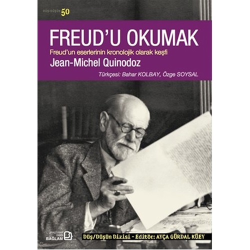 Freud'u Okumak Freud'un Eserlerinin Kronolojik Olarak Keşfi