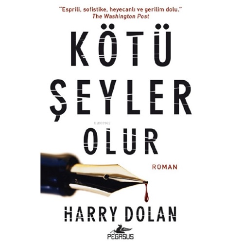 Kötü Şeyler Olur