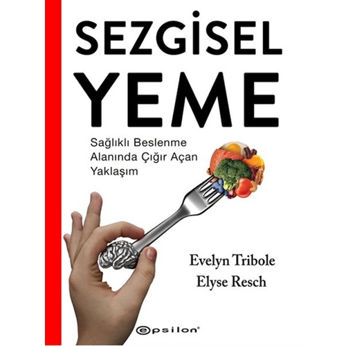 Sezgisel Yeme Sağlıklı Beslenme Alanında Çığır Açan Yaklaşım