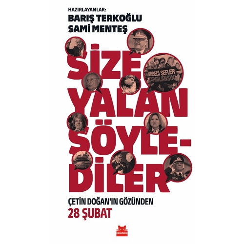 Size Yalan Söylediler Çetin Doğanın Gözünden 28 Şubat