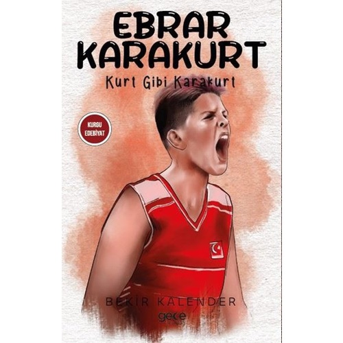 Ebrar Karakurt - Kurt Gibi Karakurt