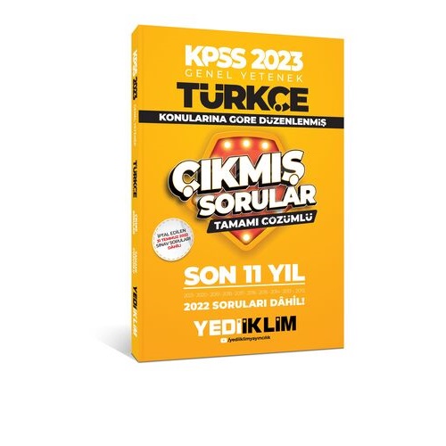 2023 Yediiklim KPSS Genel Yetenek Türkçe Konularına Göre Tamamı Çözümlü Son 11 Yıl Çıkmış Sorular