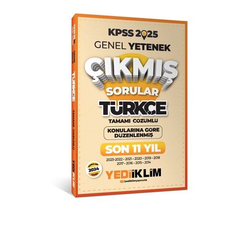 2025 Yediiklim KPSS Genel Yetenek Lisans Türkçe Konularına Göre Tamamı Çözümlü Son 11 Yıl Çıkmış Sorular