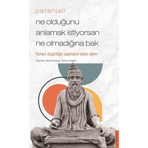 Patanjali Ne Olduğunu Anlamak İstiyorsan Ne Olmadığına Bak