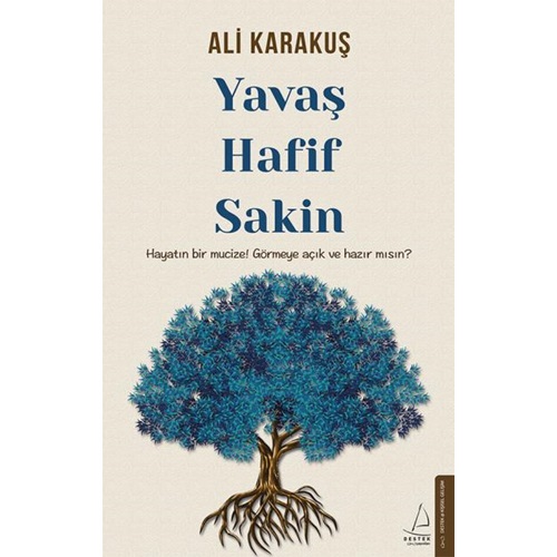 Yavaş, Hafif, Sakin