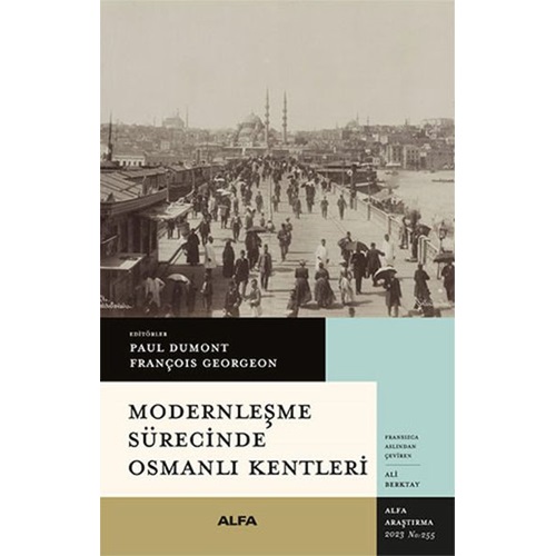 Modernleşme Sürecinde Osmanlı Kentleri