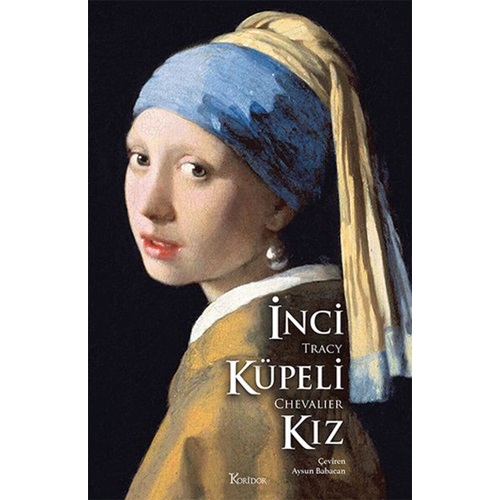 İnci Küpeli Kız - Tracy Chevalier