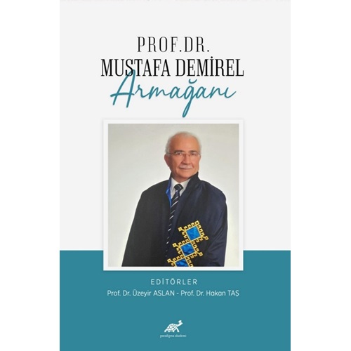 Prof. Dr. Mustafa Demirel Armağanı