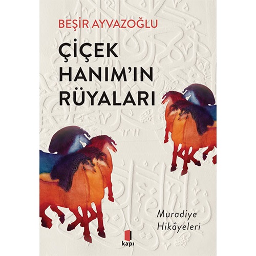 Çiçek Hanımın Rüyaları