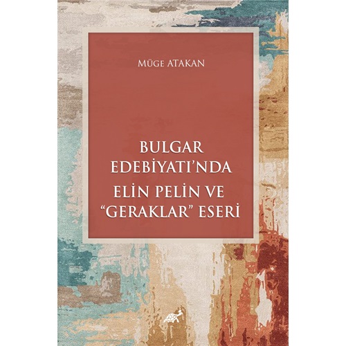 Bulgar Edebiyatı’nda Elin Pelin ve “Geraklar” Eseri