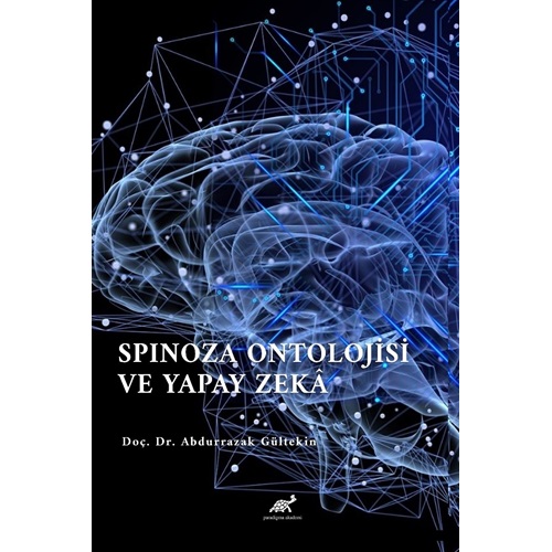 Spinoza Ontolojisi Ve Yapay Zekâ