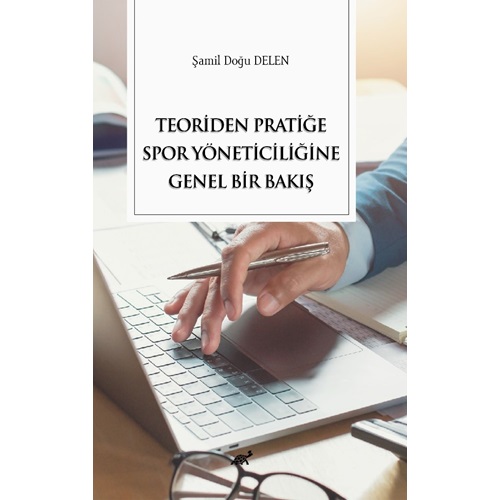 Teoriden Pratiğe Spor Yöneticiliğine Bir Bakış