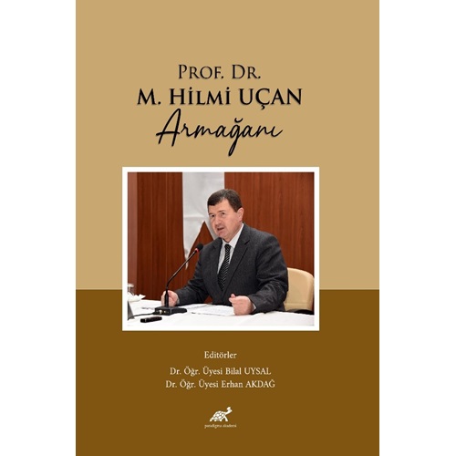 Prof. Dr. M. Hilmi Uçan Armağanı