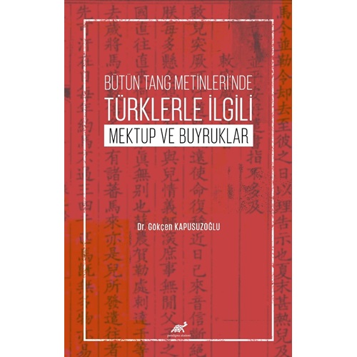 Bütün Tang Metinleri’nde Türklerle İlgili Mektup Ve Buyruklar
