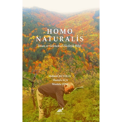 Homo Naturalis İnsan ve Geleneksel Ekolojik Bilgi