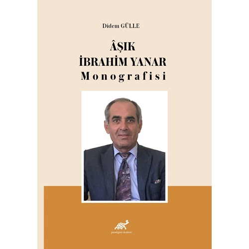 Âşık İbrahim Yanar Monografisi