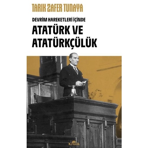 Devrim Hareketleri İçinde Atatürk ve Atatürkçülük