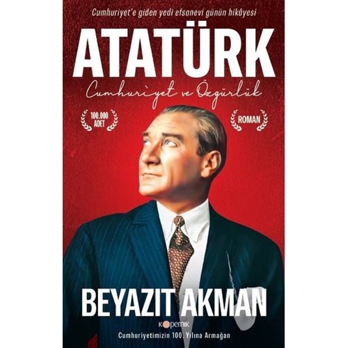 Atatürk - Cumhuriyet ve Özgürlük