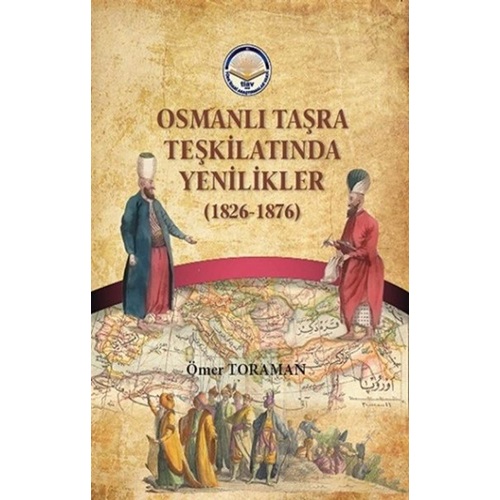 Osmanlı Taşra Teşkilatında Yenilikler 1826-1876