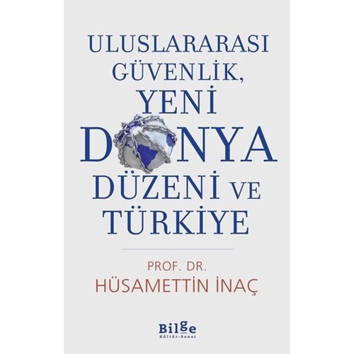 Uluslararası Güvenlik, Yeni Dünya Düzeni ve Türkiye