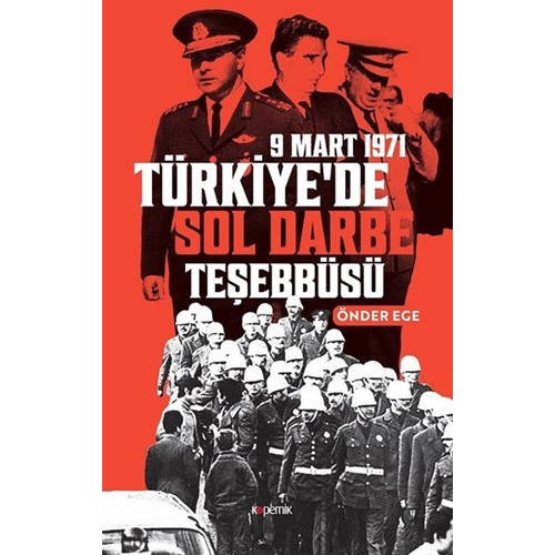 9 Mart 1971 Türkiyede Sol Darbe Teşebbüsü