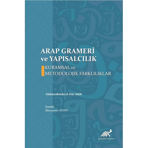 Arap Grameri ve Yapısalcılık - Kuramsal ve Metodolojik Farklılıklar