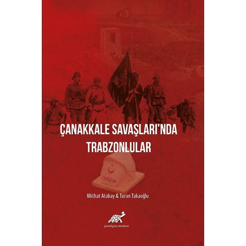 Çanakkale Savaşlarında Trabzonlular Ciltsiz