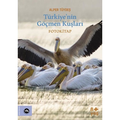 Türkiyenin Göçmen Kuşları