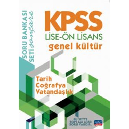 KPSS LİSE-ÖN LİSANS GENEL KÜLTÜR SORU BANKASI / Tarih - Coğrafya - Vatandaşlık